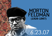 2007-06-23_MORTON-FELDMAN-PATTERNS-IN-A-CHROMATIC-FIELD_1